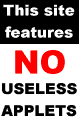 This site features NO useless applets